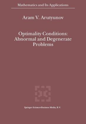 Optimality Conditions: Abnormal and Degenerate Problems - A.V. Arutyunov