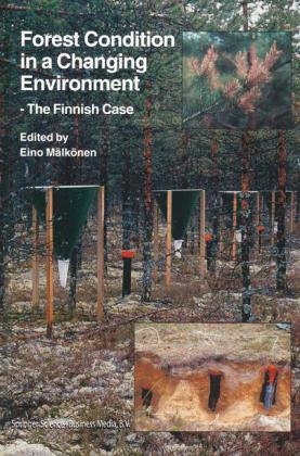 Forest Condition in a Changing Environment - Eino Malkonen