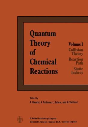Quantum Theory of Chemical Reactions - R. Daudel; A. Pullman; L. Salem; A. Veillard
