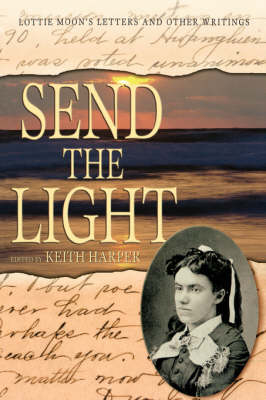 Send the Light - Lottie Moon; Keith Harper