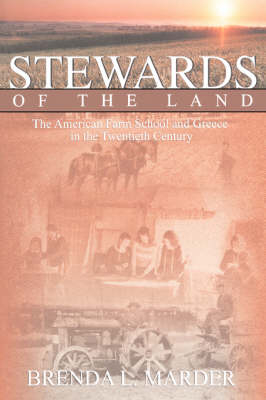 Stewards of the Land - Brenda L. Marder