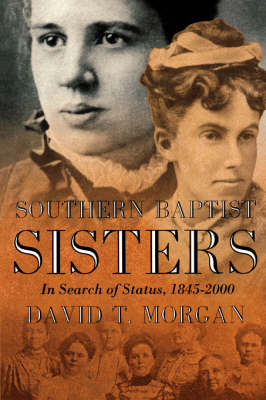 Southern Baptist Sisters - David T Morgan