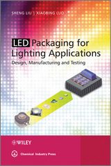 LED Packaging for Lighting Applications -  Shen Liu,  Xiaobing Luo