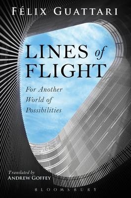 Lines of Flight - Guattari Felix Guattari