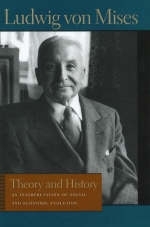 Theory & History - Ludwig von Mises; Bettina Bien Greaves
