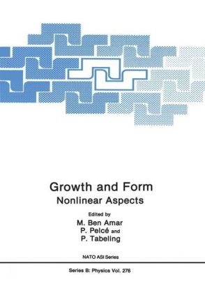 Growth and Form - M. Ben Amar; P. Pelce; P. Tabeling