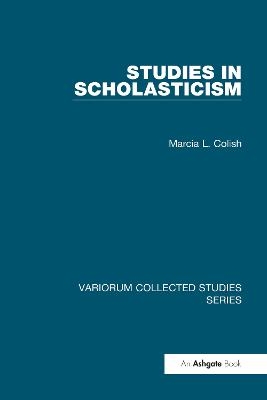 Studies in Scholasticism - Marcia L. Colish