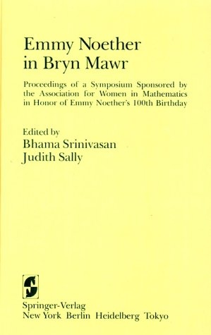 Emmy Noether in Bryn Mawr - Judith D. Sally; Bhama Srinivasan