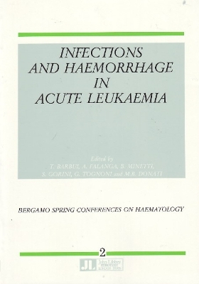 Infections & Haemorrhage in Acute Leukaemia - 