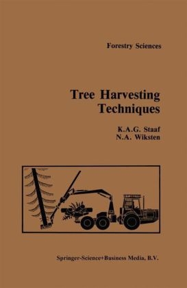 Tree Harvesting Techniques - A. Staaf; N.A. Wiksten