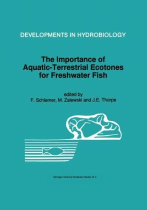 Importance of Aquatic-Terrestrial Ecotones for Freshwater Fish - F. Schiemer; J.E. Thorpe; M. Zalewski