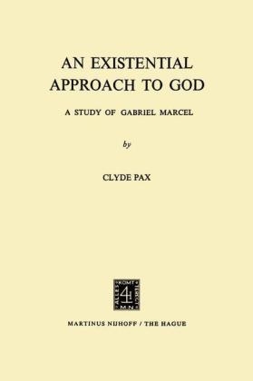 Existential Approach to God - C. Pax