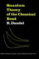 Quantum Theory of the Chemical Bond - R. Daudel