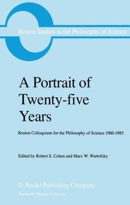 Portrait of Twenty-five Years - Robert S. Cohen; Marx W. Wartofsky