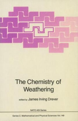 Chemistry of Weathering - J.I. Drever