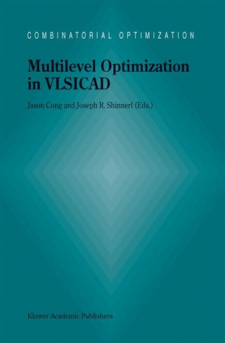 Multilevel Optimization in VLSICAD - Jingsheng Jason Cong; Joseph R. Shinnerl
