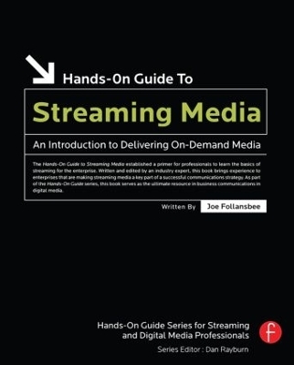 Hands-On Guide to Streaming Media - Joe Follansbee