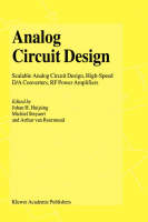 Analog Circuit Design - Johan Huijsing; Arthur H.M. van Roermund; Michiel Steyaert