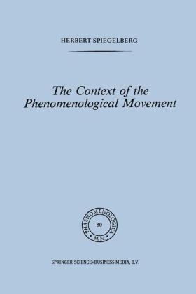 Context of the Phenomenological Movement - E. Spiegelberg