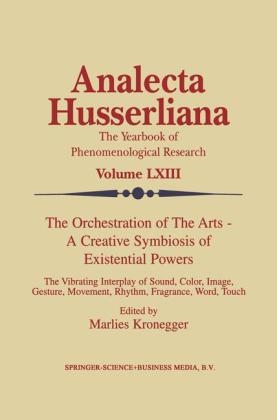 Orchestration of the Arts - A Creative Symbiosis of Existential Powers - M. Kronegger