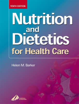 Nutrition and Dietetics for Health Care - Helen M. Barker