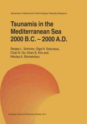 Tsunamis in the Mediterranean Sea 2000 B.C.-2000 A.D. - Chan N. Go; Khen S. Kim; Nikolay A. Shchetnikov; Sergey L. Soloviev; Olga N. Solovieva