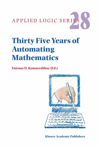 Thirty Five Years of Automating Mathematics - F.D. Kamareddine