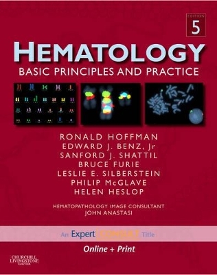 Hematology - Ronald Hoffman, Bruce Furie, Philip McGlave, Leslie E. Silberstein, Sanford J. Shattil