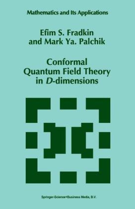 Conformal Quantum Field Theory in D-dimensions - E.S. Fradkin; Mark Ya. Palchik