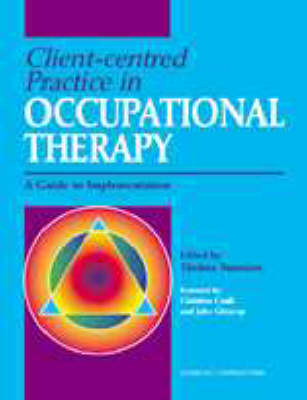 Client Centered Practice in Occupational Therapy - 