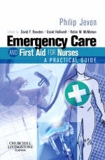 Emergency Care and First Aid for Nurses - Philip Jevon