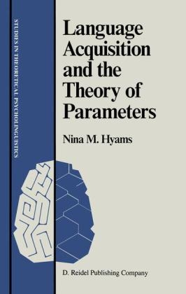 Language Acquisition and the Theory of Parameters - Nina Hyams
