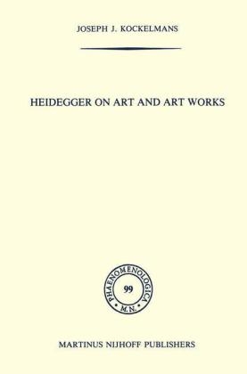 Heidegger on Art and Art Works - J.J. Kockelmans