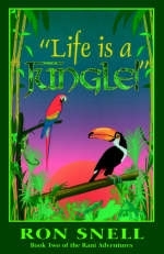 "Life is a Jungle" - Ron Snell