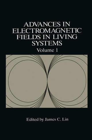 Advances in Electromagnetic Fields in Living Systems - James C. Lin