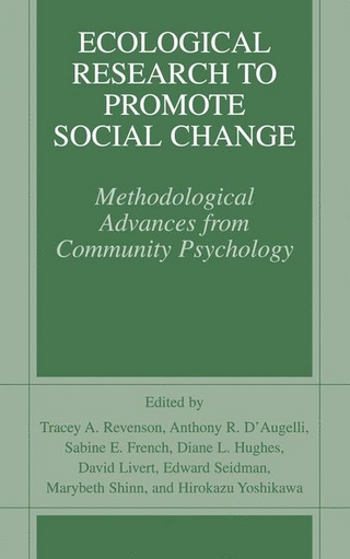 Ecological Research to Promote Social Change - Anthony R. D'Augelli; Sabine E. French; Diane Hughes; David E. Livert; Tracey A. Revenson; Edward Seidman; Marybeth Shinn; Hirokazu Yoshikawa