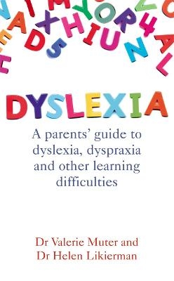 Dyslexia - Dr Helen Likierman; Dr Valerie Muter