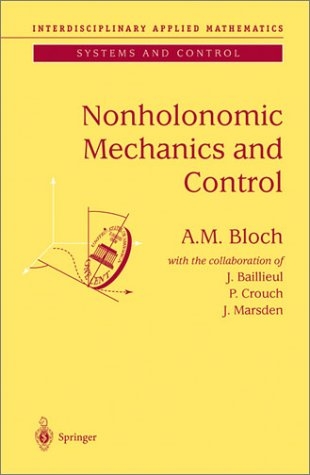 Nonholonomic Mechanics and Control -  A.M. Bloch