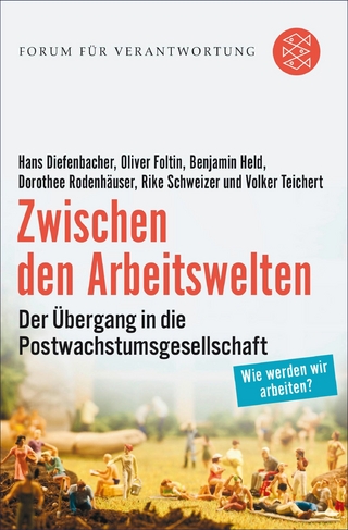 Zwischen den Arbeitswelten - Hans Diefenbacher; Oliver Foltin; Benjamin Held; Dorothee Rodenhäuser; Rike Schweizer; Volker Teiche