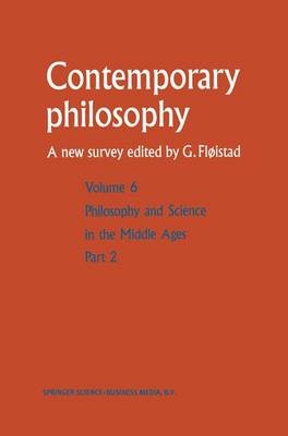 Philosophie et science au Moyen Age / Philosophy and Science in the Middle Ages - Guttorm Floistad