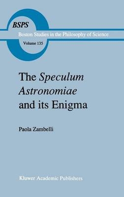 Speculum Astronomiae and Its Enigma - P. Zambelli