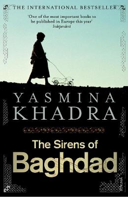 The Sirens of Baghdad - Yasmina Khadra