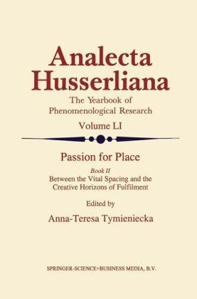 Passion for Place Book II - Anna-Teresa Tymieniecka