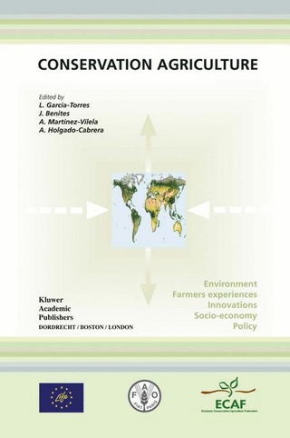 Conservation Agriculture - J. Benites; L. Garcia-Torres; A. Holgado-Cabrera; A. Martinez-Vilela