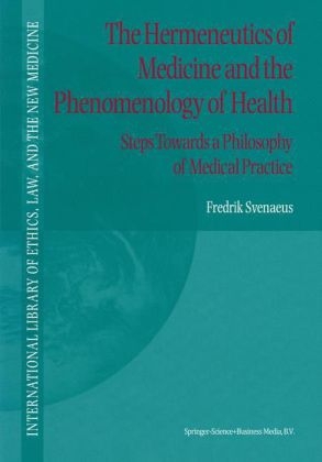Hermeneutics of Medicine and the Phenomenology of Health - F. Svenaeus