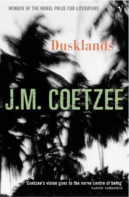 Dusklands - J.M. Coetzee