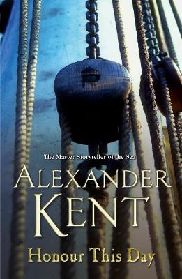 Honour This Day - Alexander Kent