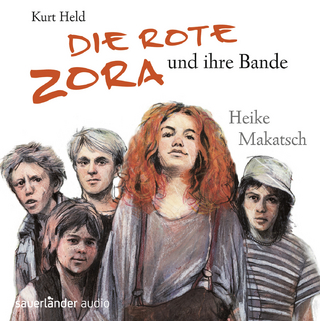Die Rote Zora und ihre Bande - Kurt Held; Heike Makatsch