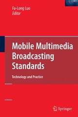 Mobile Multimedia Broadcasting Standards - 