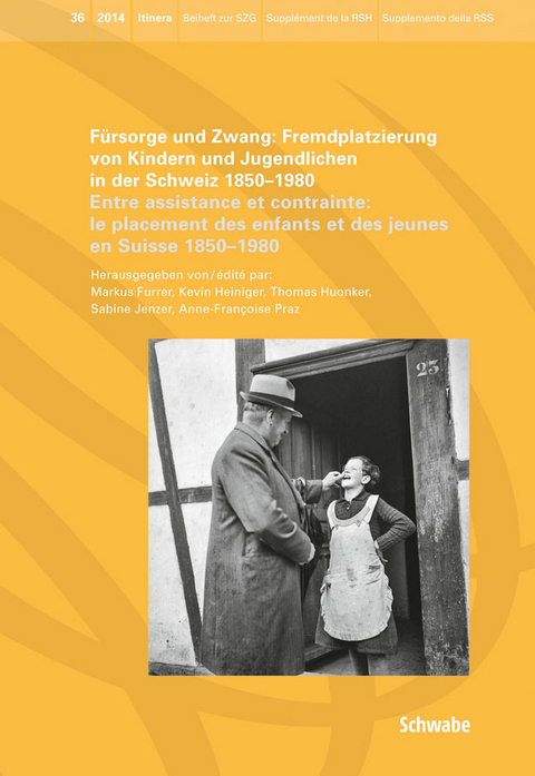Fürsorge und Zwang: Fremdplatzierung von Kindern und Jugendlichen in der Schweiz 1850 - 1980. Entre assistance et contrainte: le placement des enfants et des jeunes en Suisse 1850 - 1980. - 